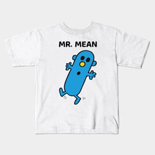 MR. MEAN Kids T-Shirt